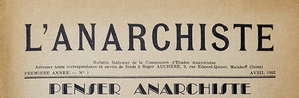 journal " L'Anarchiste" n1 d'avril 1952
